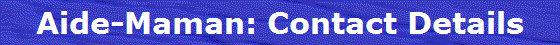 Aide-Maman: Contact Details